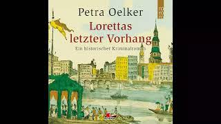 Petra Oelker - Folge 03: Lorettas letzter Vorhang (Komplettes ungekürztes Hörbuch)