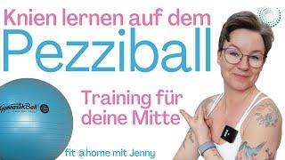  Balance, Körpergefühl & Spaß! - Knien lernen auf dem Pezziball