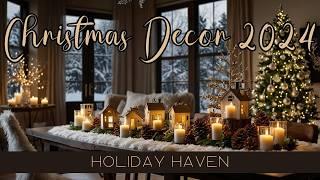 Christmas Decor Ideas 2024 | Transform Your Home into a Holiday Haven