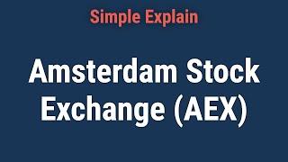 Amsterdam Stock Exchange (AEX) .AS: Meaning, How It Works