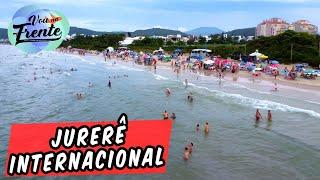 CONHEÇA A PRAIA DE JURERÊ INTERNACIONAL EM FLORIANÓPOLIS - SC