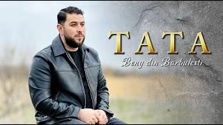 Beny din Bărbulești -  T A T A  ( 2024 Videoclip Oficial )