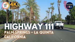 [Tourjo20 | 4K/60FPS] Driving California | California Highway 111 (CA-111)