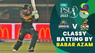 Classy Batting By Babar Azam | Karachi Kings vs Peshawar Zalmi | Match 2 | HBL PSL 8 | MI2T