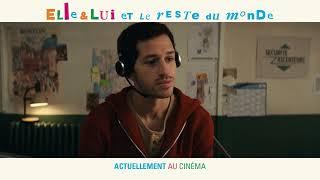 ELLE & LUI ET LE RESTE DU MONDE - Spot actuellement