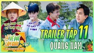 VỀ QUÊ LÀM GIÀU - TẬP 11 | OFFICIAL TRAILER