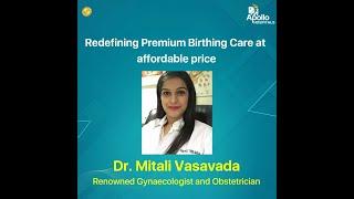 Premium Birth Care At Apollo Hospitals, Ahmedabad