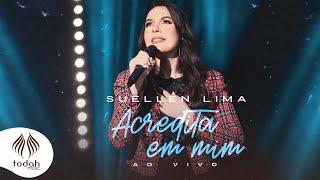 Suellen Lima | Acredita em Mim [Clipe Oficial]