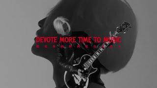 《Devote More Time To Music》-01