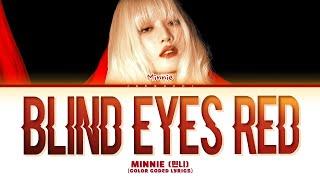 MINNIE (민니) 'Blind Eyes Red' (Color Coded Lyrics)