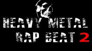 Heavy Metal Rap Beat #2 [Dark Guitar Instrumental 2018]