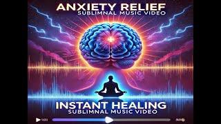 LISTEN AND HEAL ANXIETY ELIMINATING SOUNDINSTANT HEALING  SUBLIMINAL POWER ANXIETY RELIEF