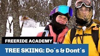 Tree skiing do´s and dont´s (Freeride Academy)