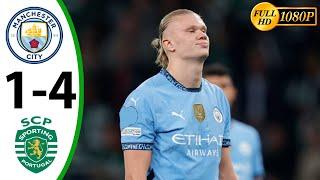 Manchester City vs Sporting 1-4- All Goals & Highlights - 2024 HD