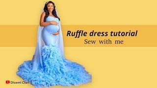 How to sew a Ruffles flounce dress ( tulle dress) maternity shoot edition