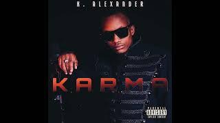 K.Alexander - Karma (Official Audio)