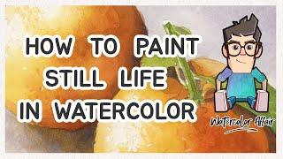 Painting Still-Life in Watercolor (Step by Step Beginners Tutorial)