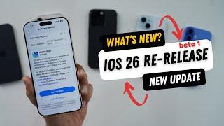 iOS 26 Beta 1 Re-Release What's New?