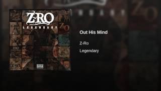 Z-Ro - Out His Mind (Drake Diss) NEW 2017