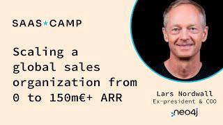 Scaling a global sales organization from 0 to 150m€+ ARR by Lars Nordwall