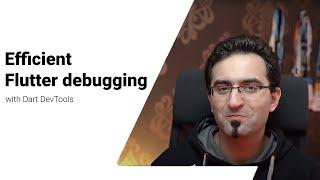 Efficient Flutter debugging with Dart DevTools