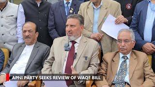 Apni Party Seeks Review Of Waqf Bill"