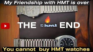 You cannot buy HMT Watches now| No more HMT Janata, HMT Pilot, HMT Kohinoor| My Friendship with HMT