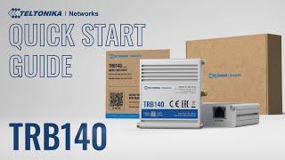 TRB140 Industrial Gateway Quick Start Guide | Teltonika Networks