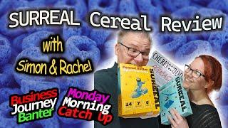 #45 Simon and Rachel's Surreal Cereal Review