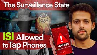 No Privacy for Pakistanis | Pakistani Government Empowers Spy Agency | Syed Muzammil Official