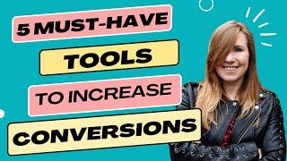 5 must-have tools to increase sales page conversions