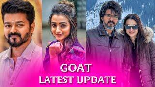  Thalapathy Vijay GOAT Movie Update  Goat movie latest update #thalapathyvijay #trisha #trending