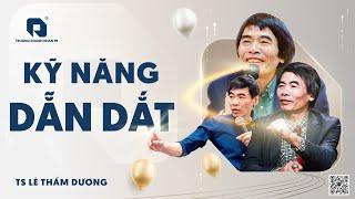 LEADERSHIP SKILLS | DR. LE THAM DUONG NEWEST IN 2025