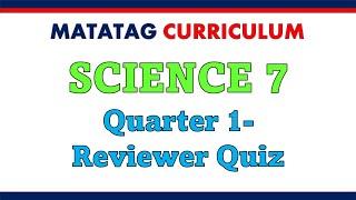 Matatag Curriculum- Science Grade 7