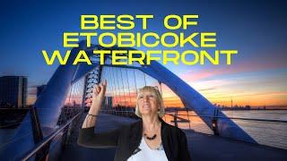 Relocating to Etobicoke Waterfront - Four Fabulous Areas - New Toronto, Long Branch, Mimico, Humber