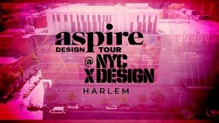 Aspire Design Tour Harlem @ NYCxDESIGN