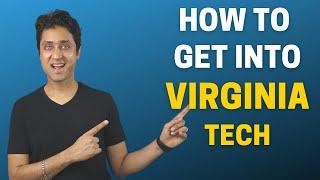 VIRGINIA TECH | COMPLETE GUIDE ON HOW TO GET INTO VIRGINIA TECH WITH SCHOLARSHIPS| COLLEGE ADMISSION