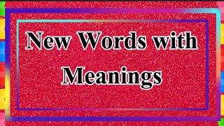 New words with meanings/New words for school assembly/New words in English/English Vocabulary