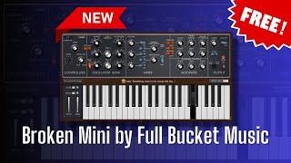 GREAT NEW FREE Plugin - Broken Mini by Full Bucket Music - Sound Demo