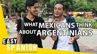 What Mexicans think about Argentinians | Easy Spanish 71