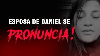 ESPOSA DE DANIEL MASTRAL FALA PELA PRIMEIRA VEZ