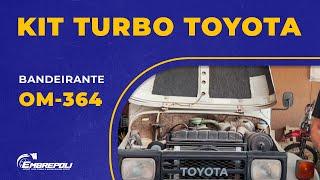 O MELHOR KIT TURBO PARA TOYOTA BANDEIRANTE 364