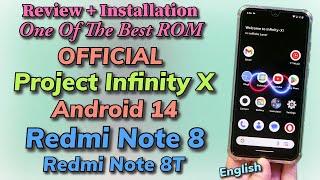 Review + Install Best AOSP Official Project Infinity X On Redmi Note 8 8T -English-