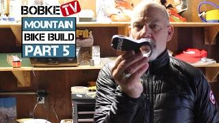 Mountain Bike Build with Bob Roll Part  5 - The Stem