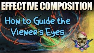 HOW TO GUIDE THE VIEWER'S EYES - Effective Composition Tutorial