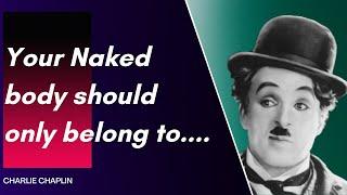 Charlie Chaplin Quotes Self-Love | After watching Charlie Chaplin quotes video you start to love.