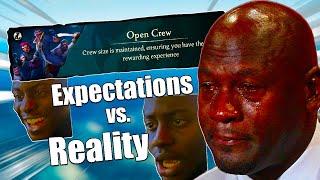 Open Crew Expectations vs Reality in Sea of Thieves.EXE