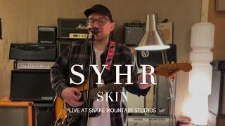 SYHR - Skin - (Official Live Session)