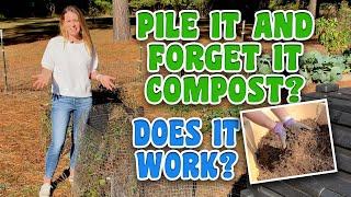 Lazy Composting: Does it work to pile it and forget it?