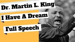 Dr. Martin Luther King - I Have A Dream Full Speech